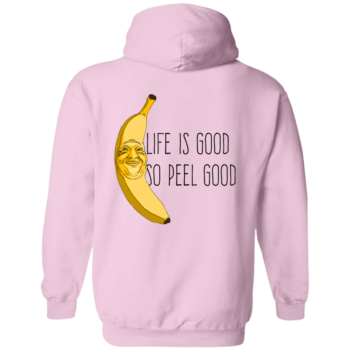 Life Is Good Hoodie - Light - Peel Good Shop