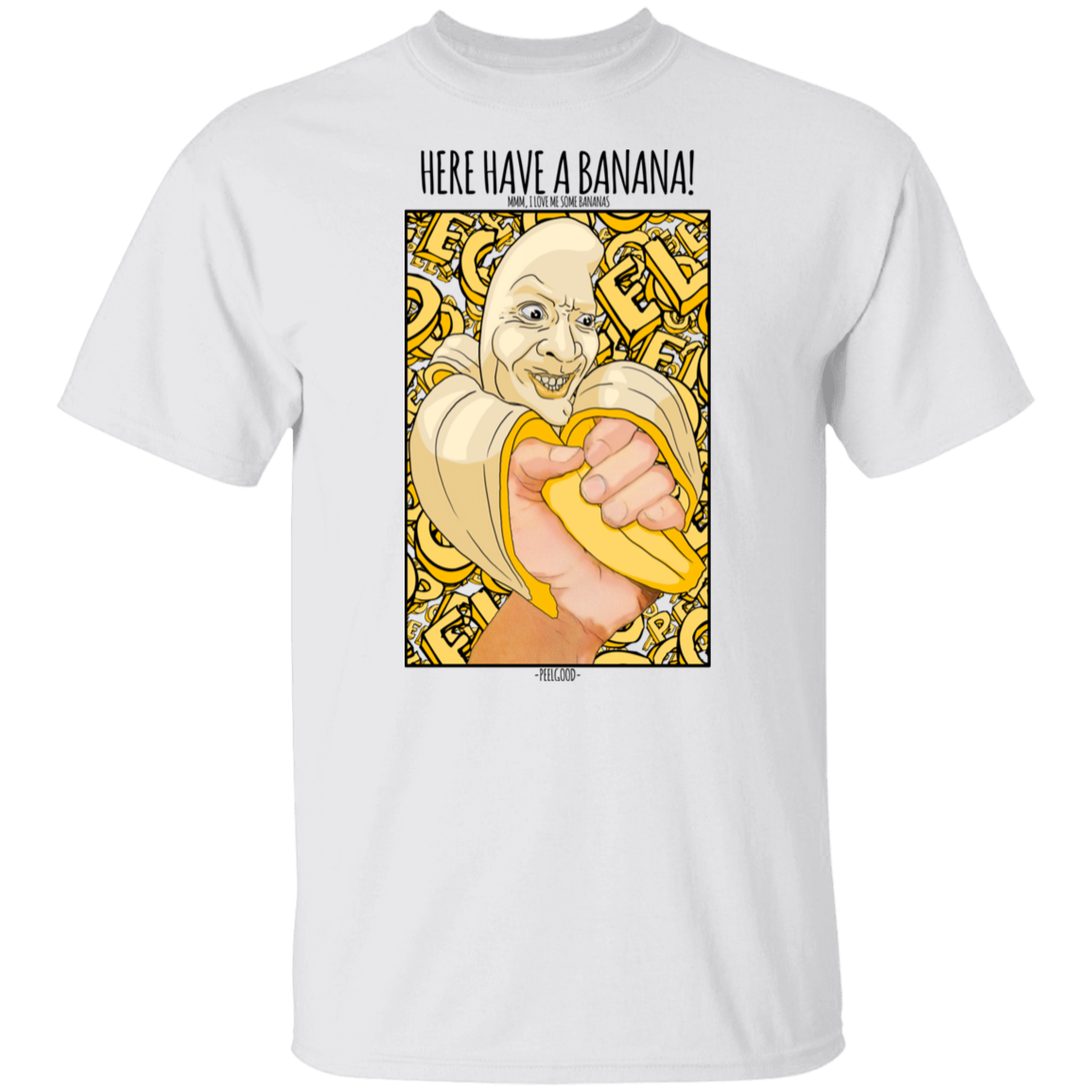 Have a Banana T-Shirt - Peel Good Shop